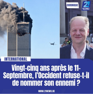 Vingt-cinq ans après le 11-Septembre, l’Occident refuse-t-il de nommer son ennemi ? (chronique)